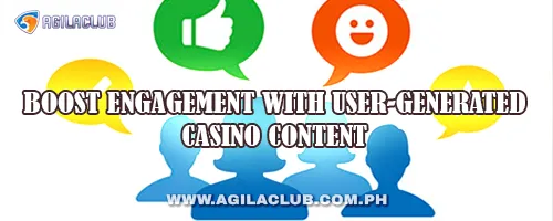 Boost Engagement with User-Generated Casino Content